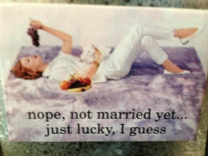 Nope, not married :-)