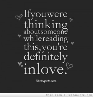 If you were thinking about someone while reading this, you're ...