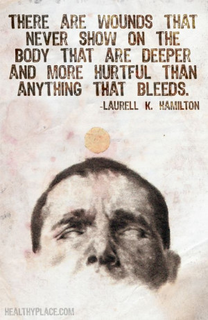 bleeds. www.HealthyPlace.comMental Abuse Quotes, Being Abused Quotes ...