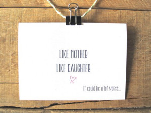 Funny Mother's Day Card. Like Mother Like by PAGEFIFTYFIVE on Etsy, $4 ...