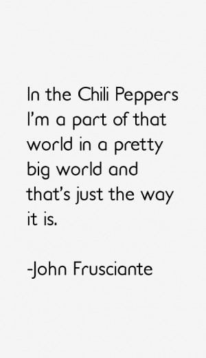 John Frusciante Quotes & Sayings