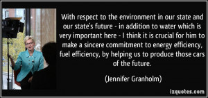 to the environment in our state and our state's future - in addition ...