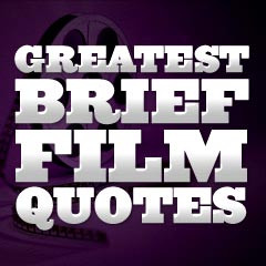 Top 100 Greatest Film Quotes :