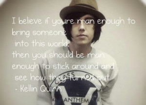 Kellin Quinn and his wise words.