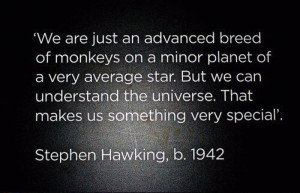 ... photo: What simple and beautiful words. Thank you Miiiister Hawking
