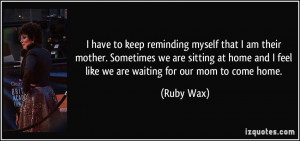 More Ruby Wax Quotes