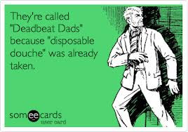 This is the second part of The Story of a Deadbeat Dad. To read the ...