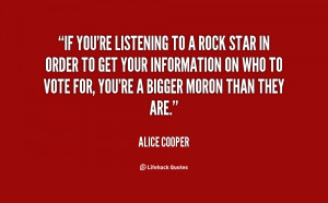 quote-Alice-Cooper-if-youre-listening-to-a-rock-star-74661.png