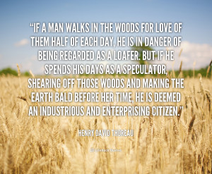 quote-Henry-David-Thoreau-if-a-man-walks-in-the-woods-1-146311.png