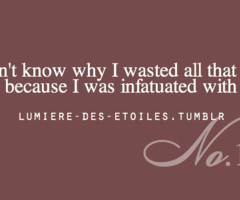 don’t know why I wasted all that time just... - lumière des ...