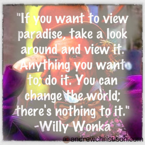 Images For > Willy Wonka Quotes