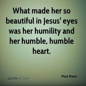 mary-myers-quote-what-made-her-so-beautiful-in-jesus-eyes-was-her.jpg