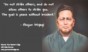 Home Warrior Wisdom Chojun Miyagi and Goju-ryu Chojun Miyagi quote