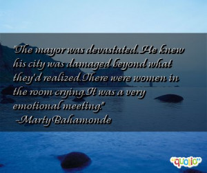 his city was damaged beyond what they'd realized . There were women ...