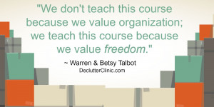 We don't teach this course because we value organization; we teach ...