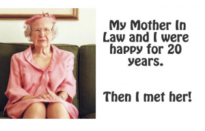 21 Hilarious Quick Quotes To Describe Your Mother In Law (3)