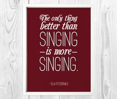 Singing Quote Ella Fitzgerald Print Digital Art by HaciendoDesigns, $6 ...