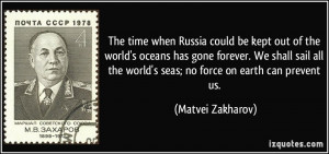 when Russia could be kept out of the world's oceans has gone forever ...