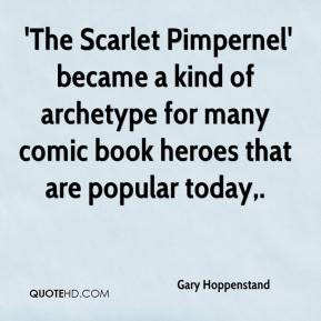 The Scarlet Pimpernel' became a kind of archetype for many comic book ...