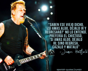 James Hetfield #metallica #spanish quotes #citas #español #q