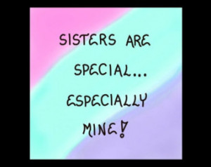 ... Sisters Theme Quote - Special Sibling, Pink, Teal, purple colorwash
