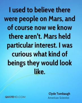 More Clyde Tombaugh Quotes