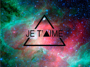 french, galaxy, hipster, i love you, je t'aime, love, quotes, text ...