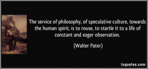 The service of philosophy, of speculative culture, towards the human ...