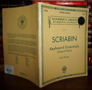Scriabin A ALEXANDER SCRIABIN KEYBOARD ESSENTIALS 1st Edition First