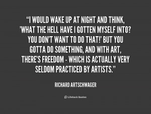 quote-Richard-Artschwager-i-would-wake-up-at-night-and-171740.png