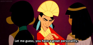 Emperor Kuzco Thinks You Have a Great Personality Insult In Emperor ...