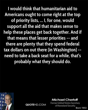 would think that humanitarian aid to Americans ought to come right ...