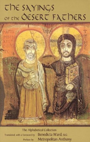The Sayings of the Desert Fathers: The Alphabetical Collection ...