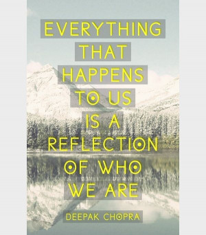 Deepak chopra quotes, best, famous, sayings, about ourselves