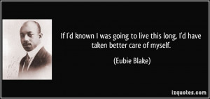 More Eubie Blake Quotes