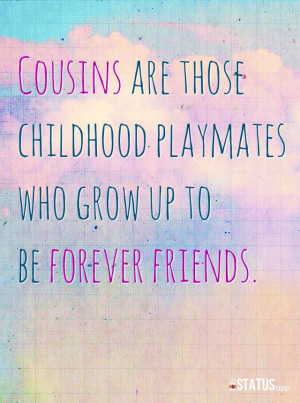 Quotes About Cousins Love Cousin quote