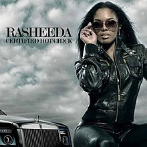Hot Chick is the fifth studio album by American rapper Rasheeda ...