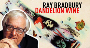 Dandelion Wine Ray Bradbury