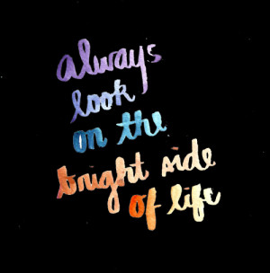 ... Quotes Inspirational Sayings bright side always look on the bright