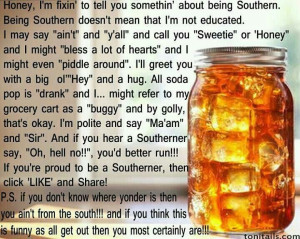 Being Southern...