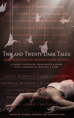 : Two and Twenty Dark Tales: Dark Retellings of Mother Goose Rhymes ...