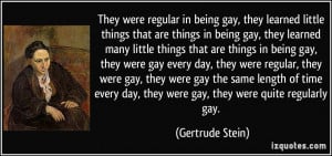in being gay, they learned little things that are things in being gay ...