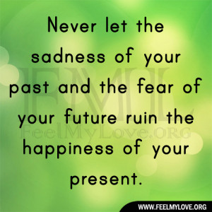 Never-let-the-sadness-of-your-past1.jpg