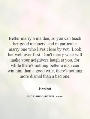 ... Quotes Wife Quotes Good Manners Quotes Neighbor Quotes Hesiod Quotes