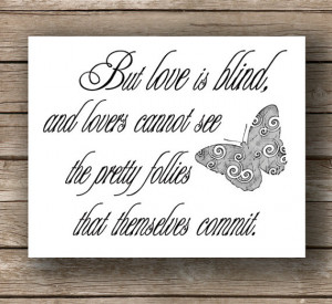 Shakespeare, Love is Blind, Quote Art Print, Romance Art, Love Quote ...