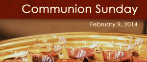 Communion Sunday This Sunday