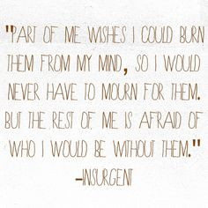 , Divergent Quotes, Veronica Roth Allegiant Quotes, Insurgent Quotes ...