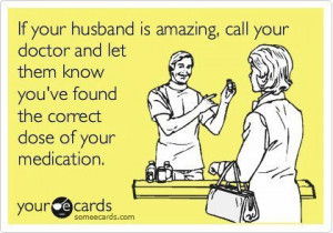 ... Funny Pictures // Tags: Funny quotes - If your husband is amazing