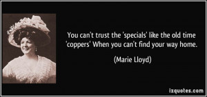 You can't trust the 'specials' like the old time 'coppers' When you ...