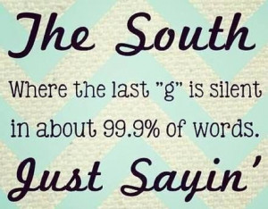 No better than being raised in the South! I will also be a southern ...
